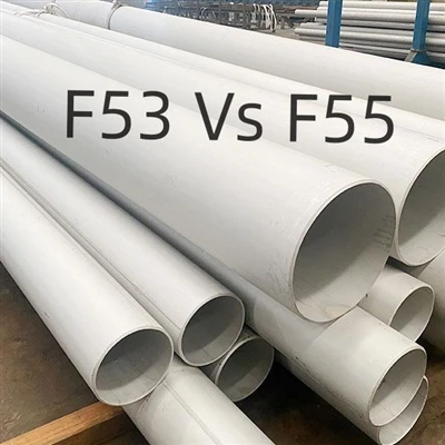 Super Duplex F53 vs F55: So sánh kỹ thuật, tiêu chuẩn